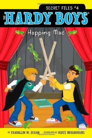 [The Hardy Boys: Secret Files 04] • Hopping Mad